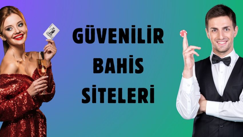 Güvenilir Bahis Siteleri